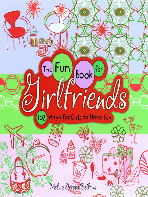 Title details for The Fun Book for Girlfriends by Melina Gerosa Bellows - Wait list